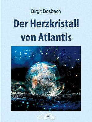 cover image of Der Herzkristall von Atlantis